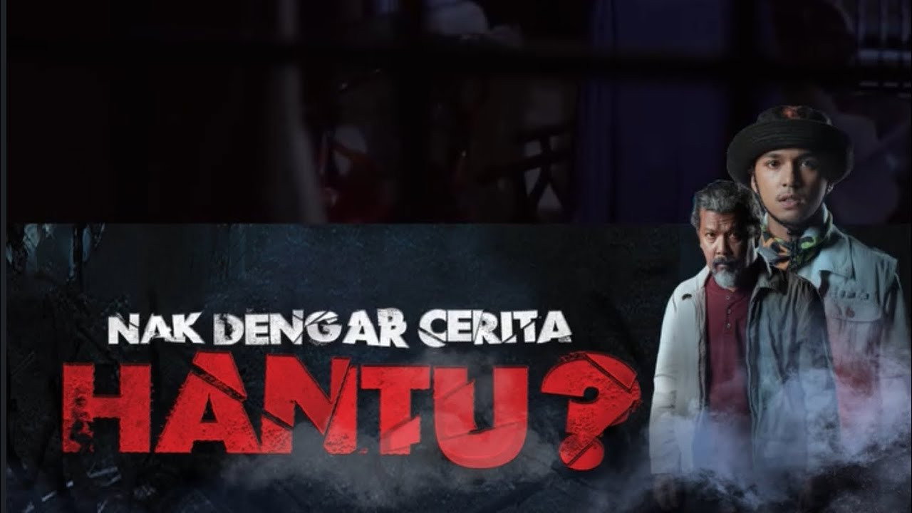 Nak Dengar Cerita Hantu?