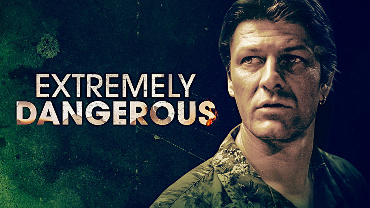 Extremely Dangerous