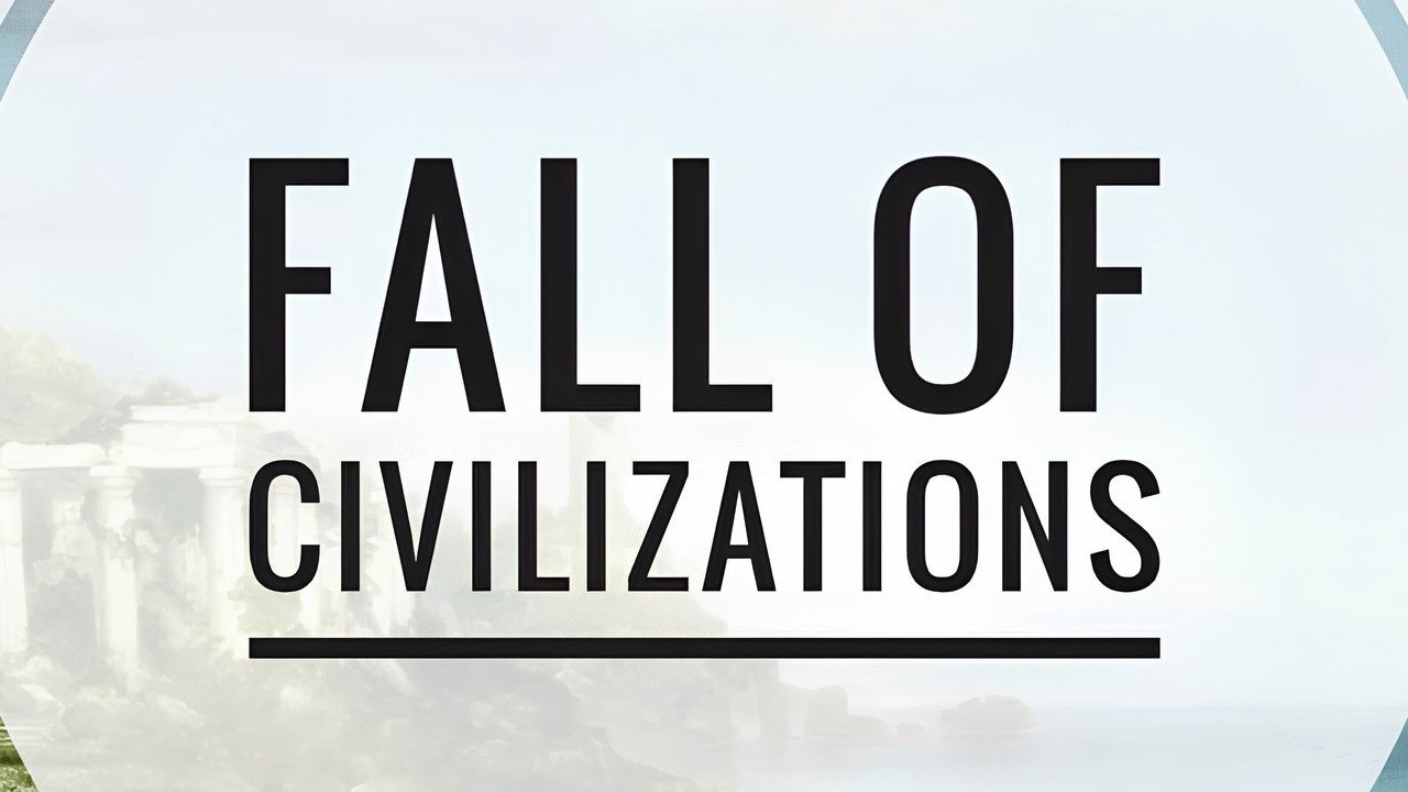 Fall of Civilizations