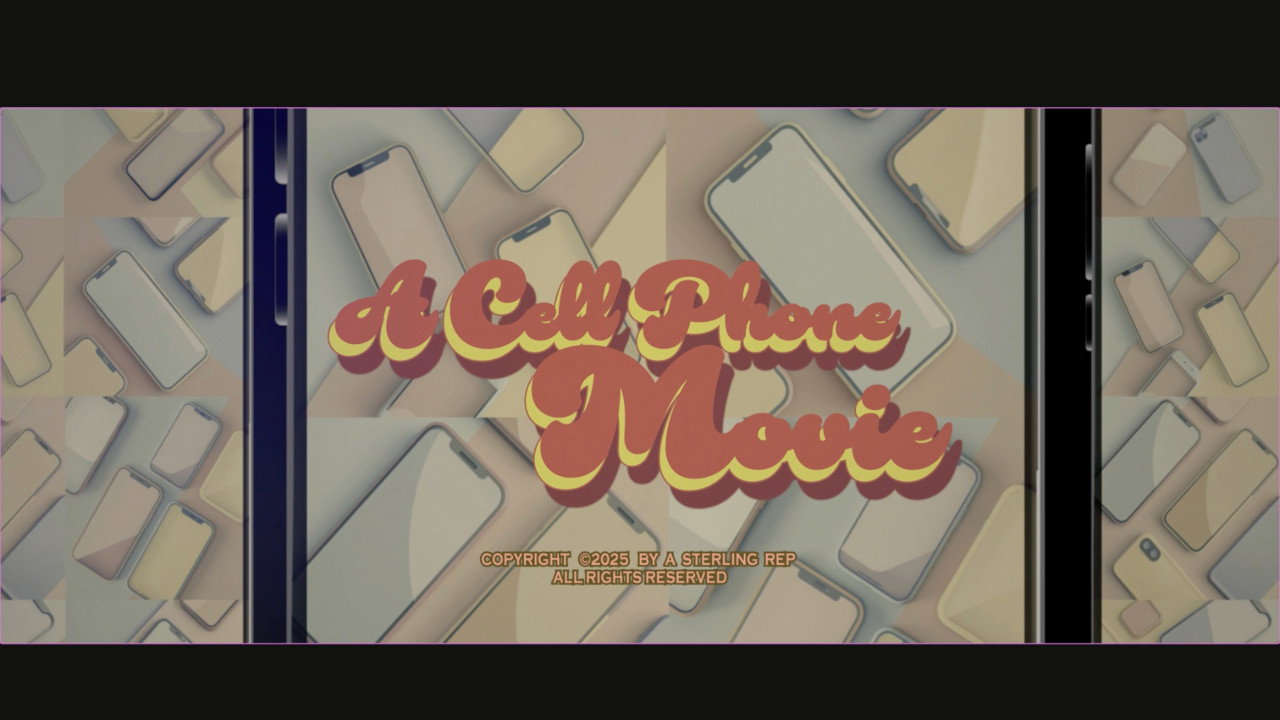 A Cell Phone Movie