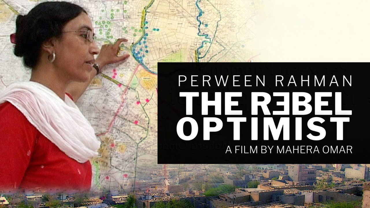Perween Rahman: The Rebel Optimist