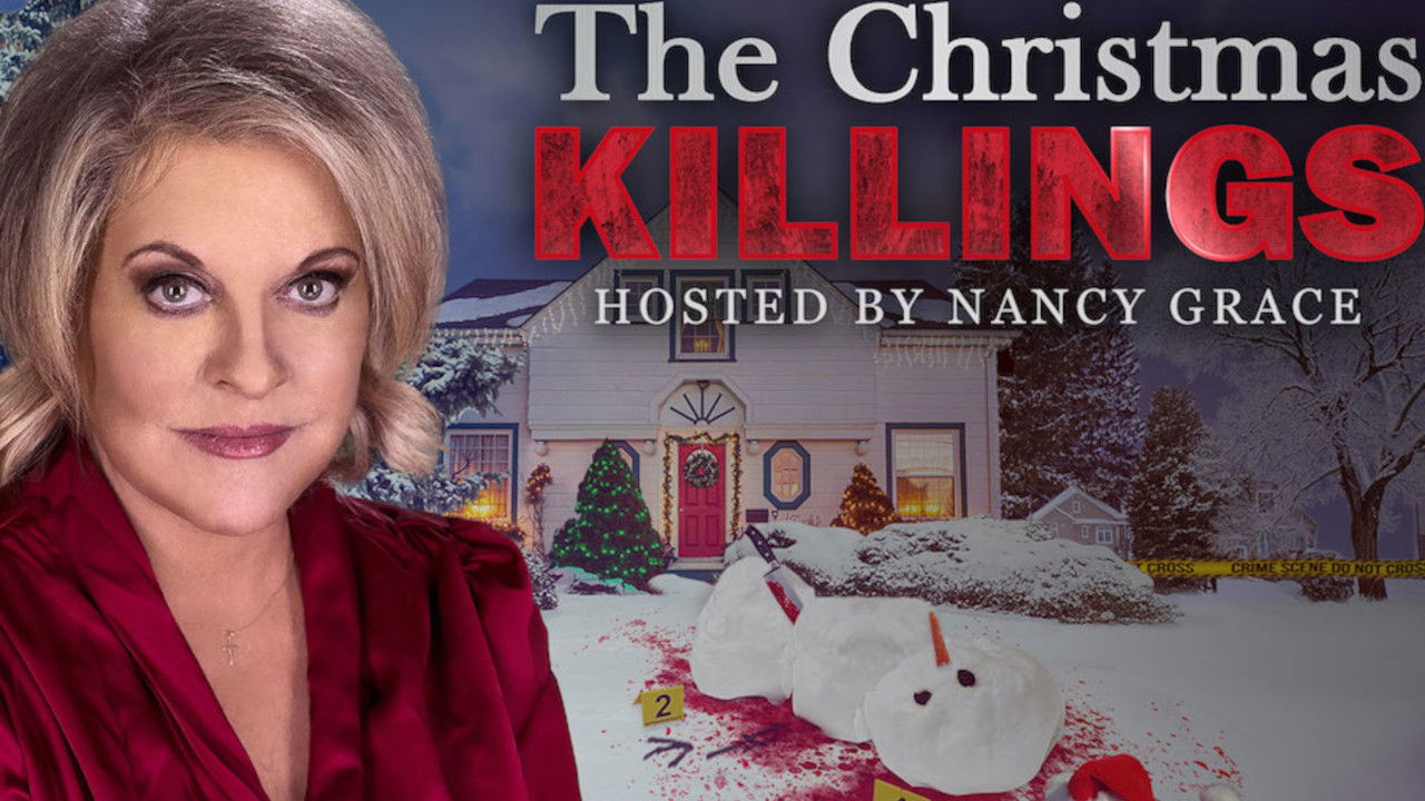 The Christmas Killings Hosted by Nancy Grace
