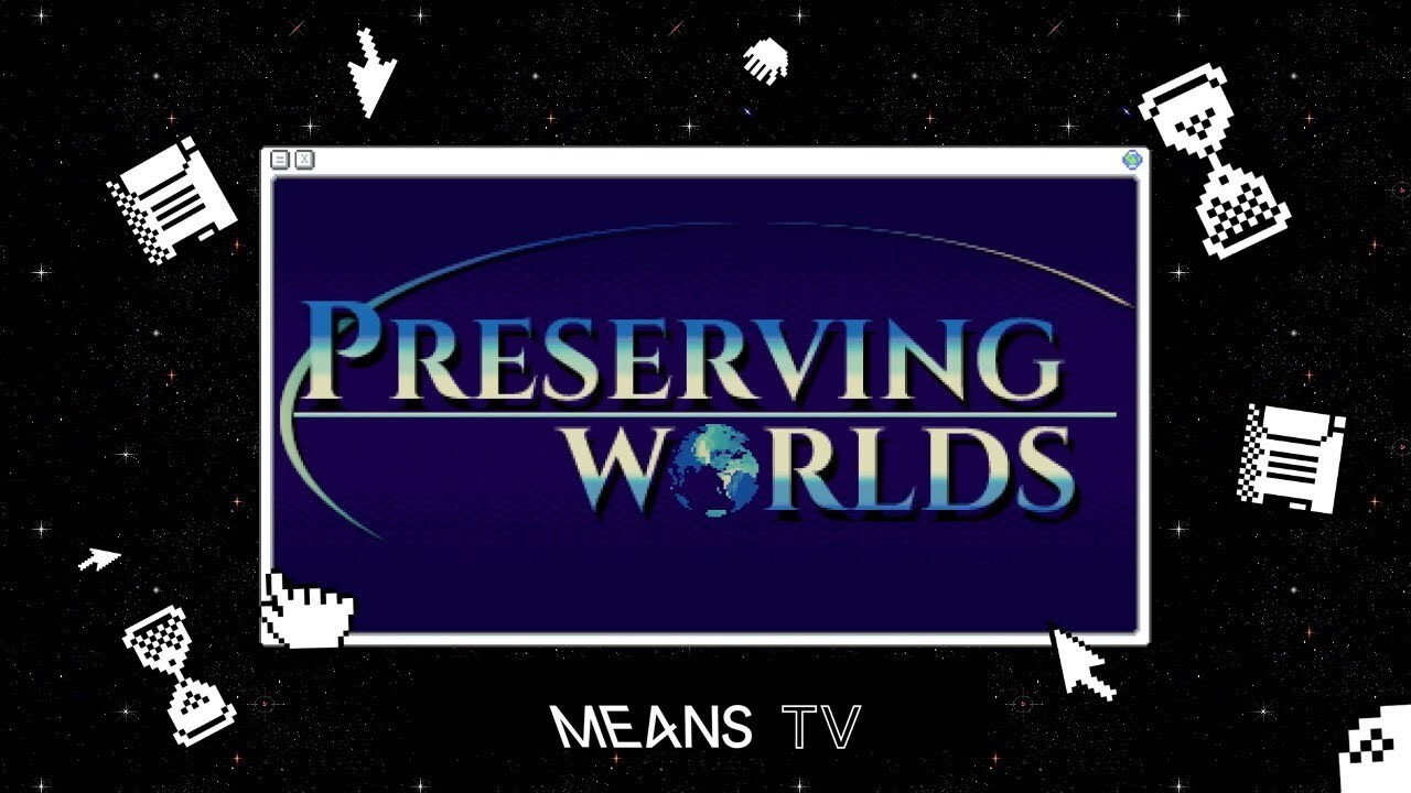 Preserving Worlds