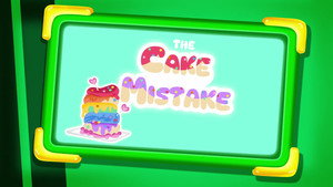 The Cake Mistake