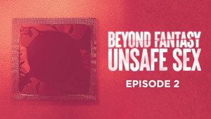 Unsafe Sex