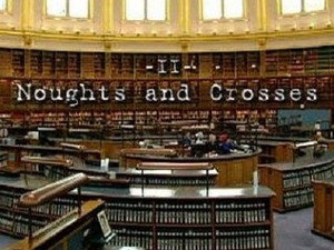 Noughts and Crosses