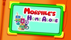 Morphle's Home Alone
