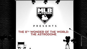 The 8th Wonder of the World: The Astrodome