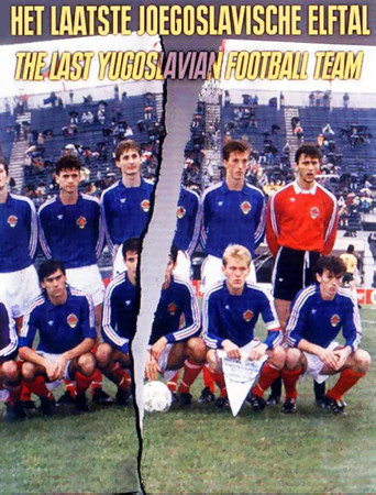 The Last Yugoslavian Football Team