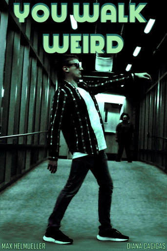 You Walk Weird