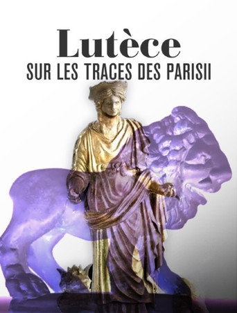 Lutèce, sur les traces des Parisii