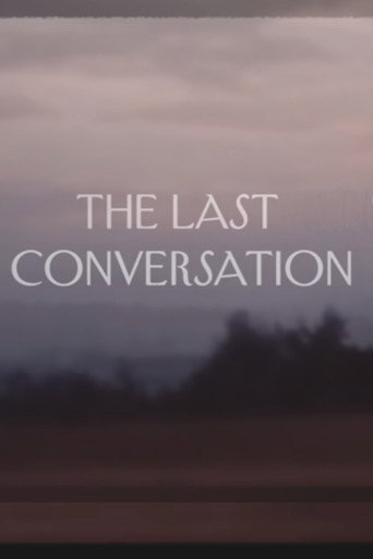 The Last Conversation