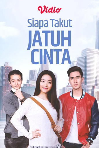 Siapa Takut Jatuh Cinta