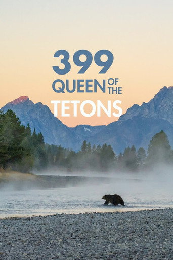 Grizzly 399: Queen of the Tetons