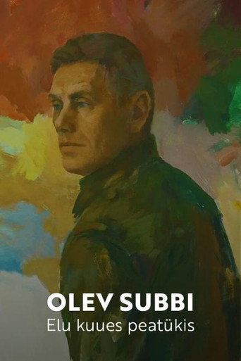 Olev Subbi. Elu kuues peatükis