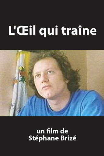 L'œil qui traîne