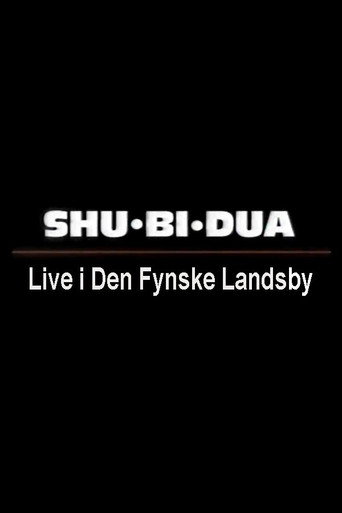 Shu-bi-dua: Live i Den Fynske Landsby