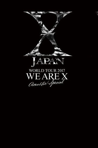 X JAPAN WORLD TOUR 2017 WE ARE X Acoustic Special Miracle