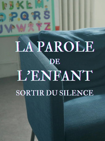 La Parole de l'enfant, sortir du silence