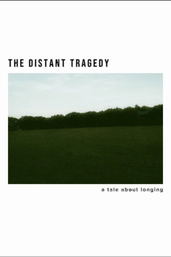The Distant Tragedy