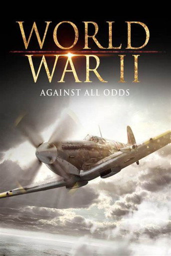 World War II: Against All Odds