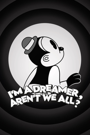 I'm a Dreamer, Aren't We All?