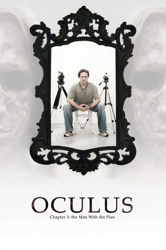 Oculus: Chapter 3 – The Man with the Plan