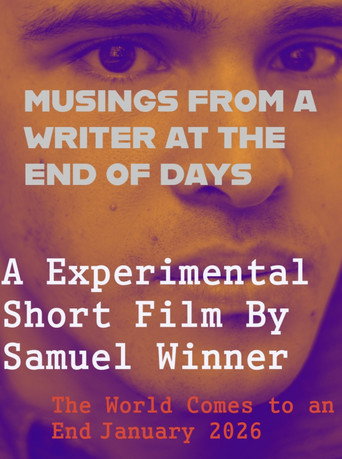 Musings From a Writer at the End of Days