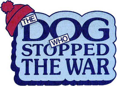 The Dog Who Stopped the War logo
