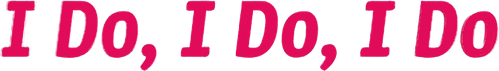 I Do, I Do, I Do logo