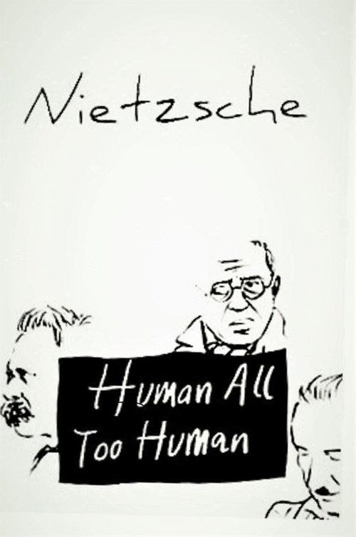 Human, All Too Human