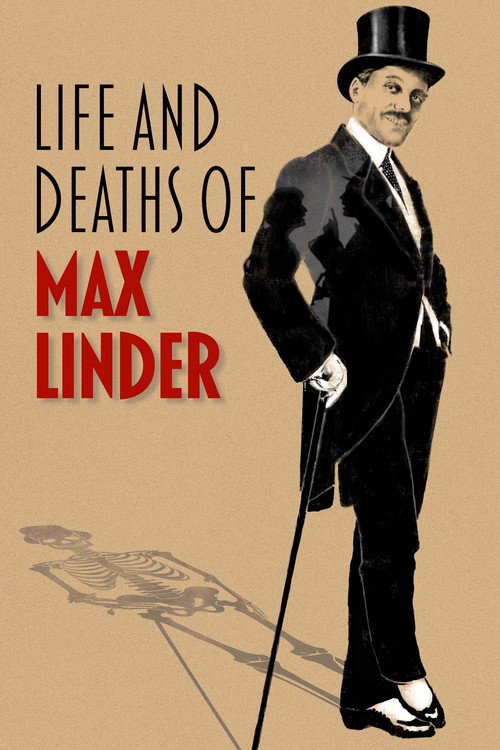 Life and Deaths of Max Linder