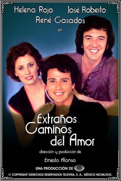 Extraños caminos del amor