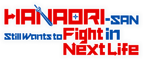 Hanaori-san Still Wants to Fight in the Next Life logo