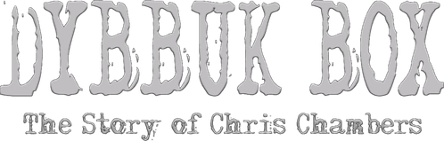 Dybbuk Box: True Story of Chris Chambers logo
