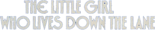 The Little Girl Who Lives Down the Lane logo