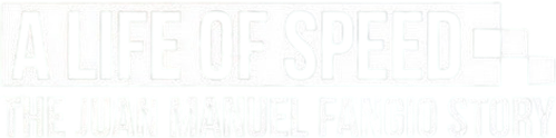 A Life of Speed: The Juan Manuel Fangio Story logo