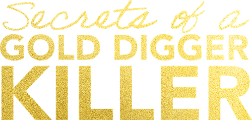 Secrets of a Gold Digger Killer logo