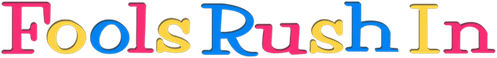 Fools Rush In logo
