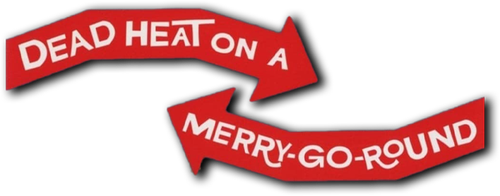 Dead Heat on a Merry-Go-Round logo