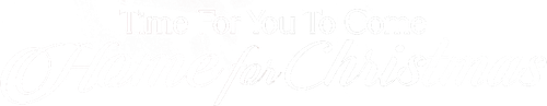 Time for You to Come Home for Christmas logo