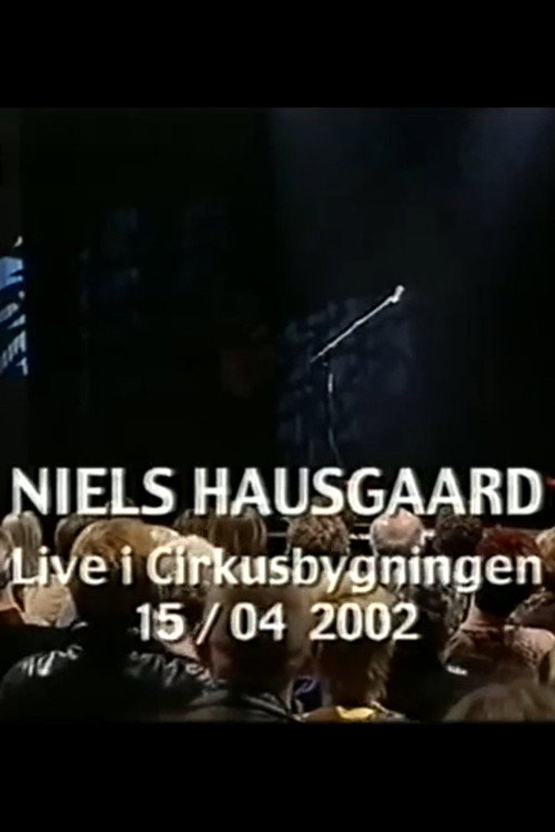 Niels Hausgaard: Live i Cirkusbygningen