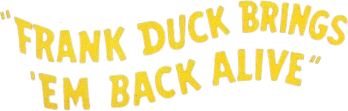 Frank Duck Brings 'em Back Alive logo