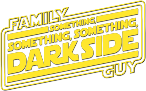 Family Guy Presents: Something, Something, Something, Dark Side logo