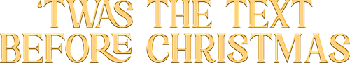 'Twas the Text Before Christmas logo