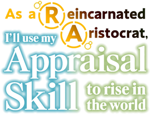 As a Reincarnated Aristocrat, I'll Use My Appraisal Skill to Rise in the World logo