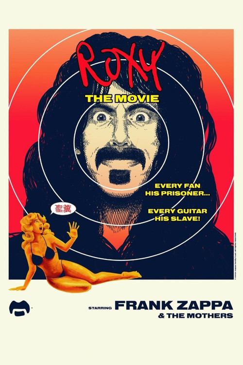 Frank Zappa & The Mothers: Roxy: The Movie