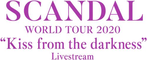 SCANDAL WORLD TOUR 2020 “Kiss from the darkness” Livestream logo
