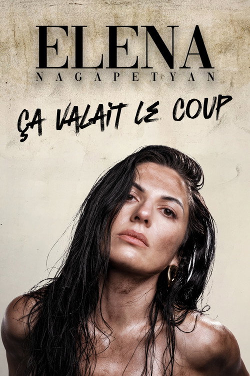 Elena Nagapetyan - Ça valait le coup