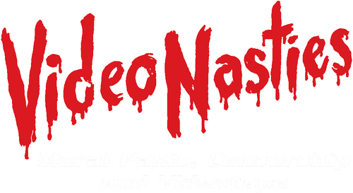 Video Nasties: Moral Panic, Censorship & Videotape logo
